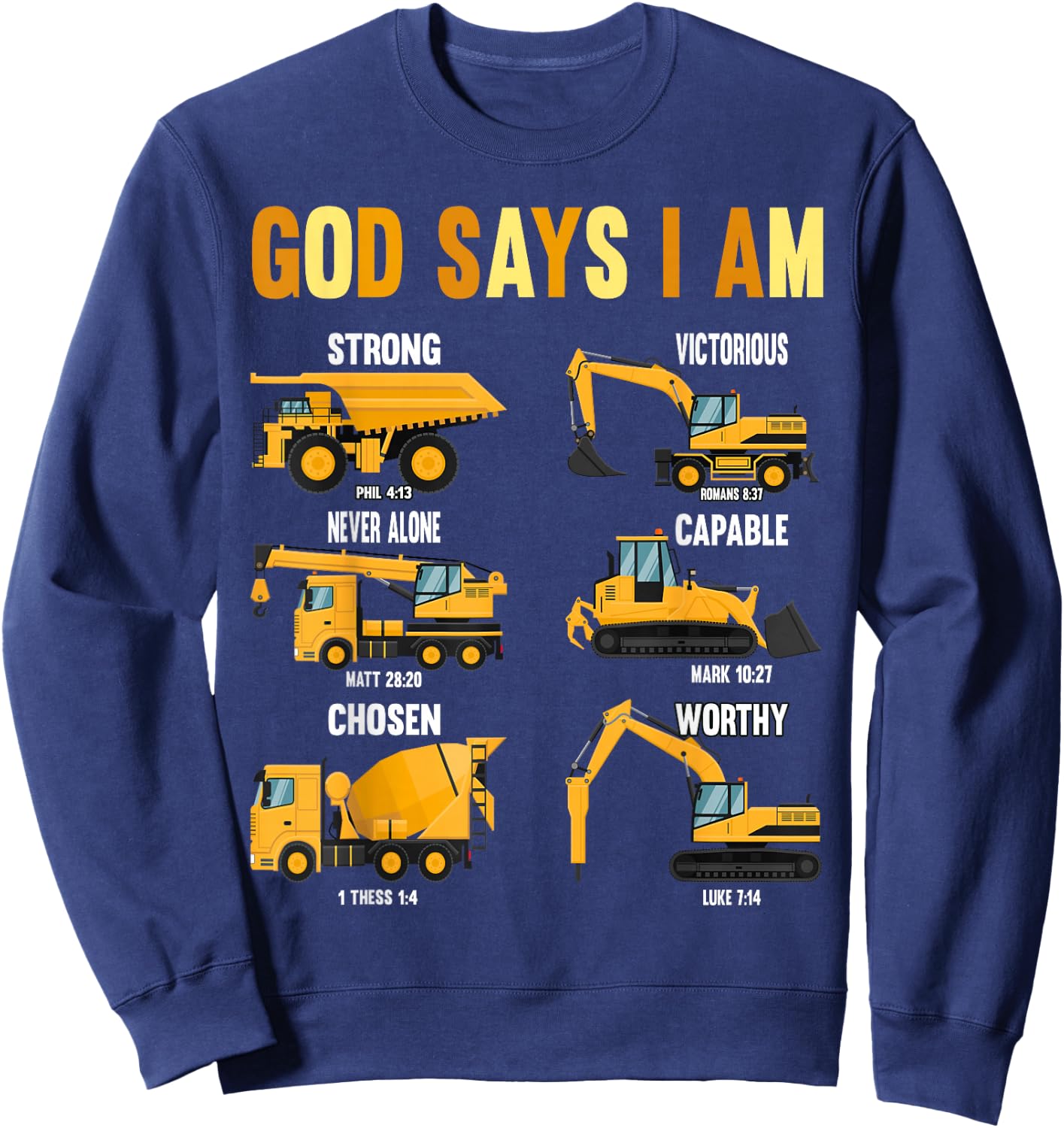 Toddler Kids God Says I Am Construction Bible Verse Truck Sweatshirt - Sweatshirt | Navy