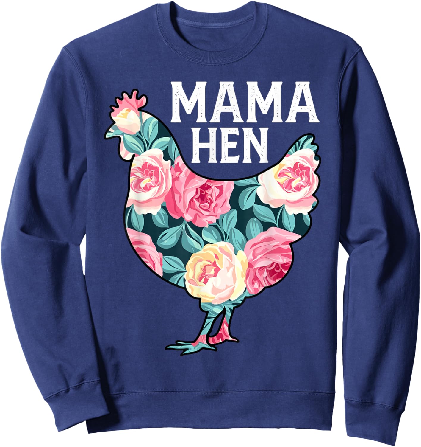 Funny Mother's Day Mama Hen Chicken Mom Farm Sweatshirt - Sweatshirt | Navy