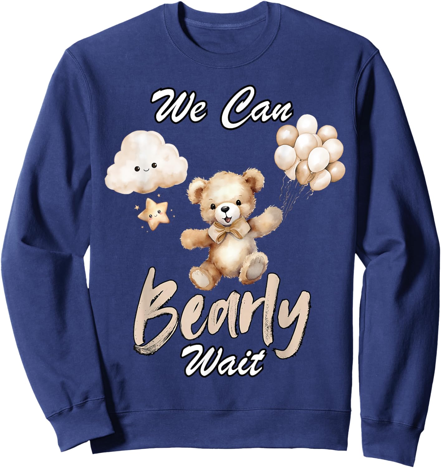 We Can Bearly Wait Gender Neutral Baby Shower Party Sweatshirt - Sweatshirt | Navy