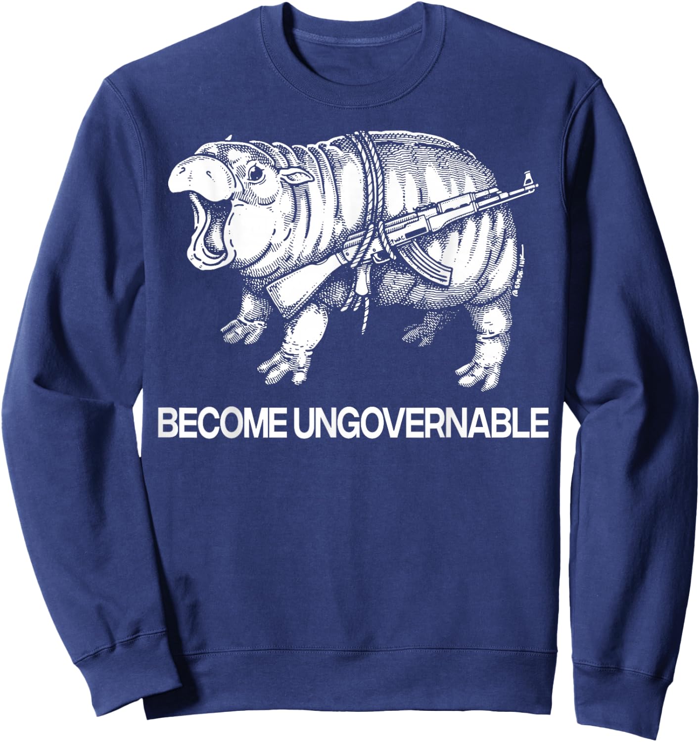 Hippo Become Ungovernable Sweatshirt - Sweatshirt | Navy