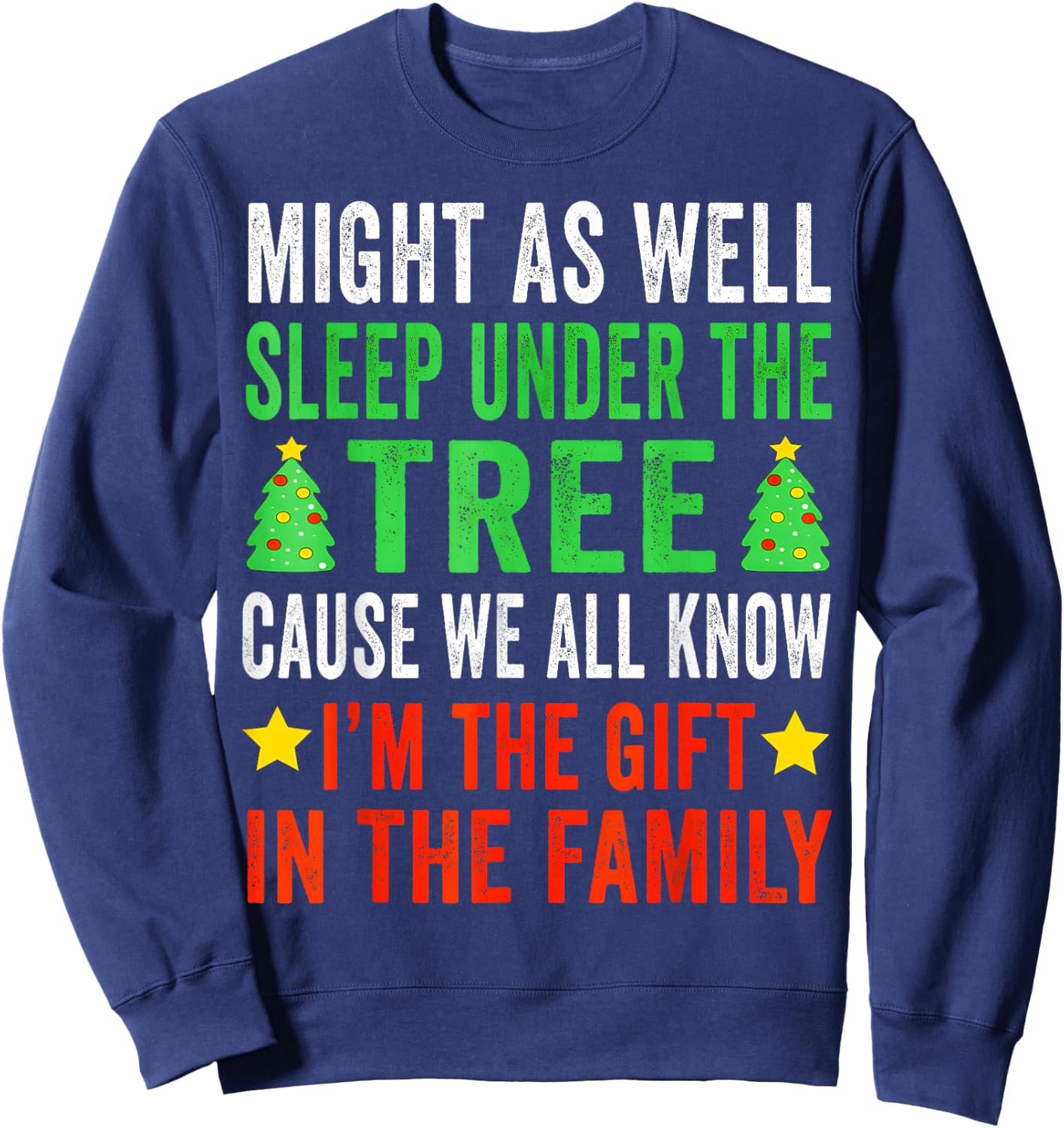 Might As Well Sleep Under The Tree Shirt Christmas Pajamas Sweatshirt - Sweatshirt | Navy