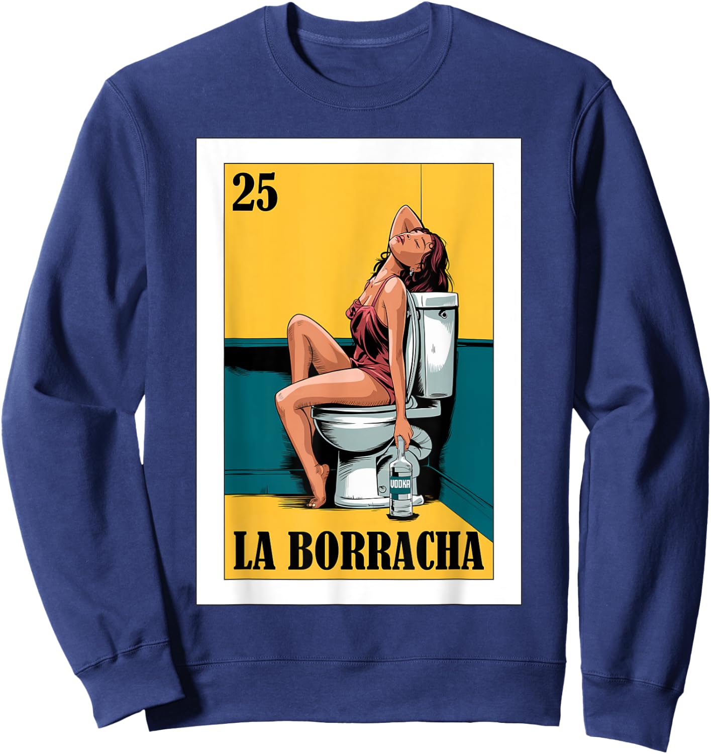 Funny Mexican Design for Parties - La Borracha Sweatshirt - Sweatshirt | Navy
