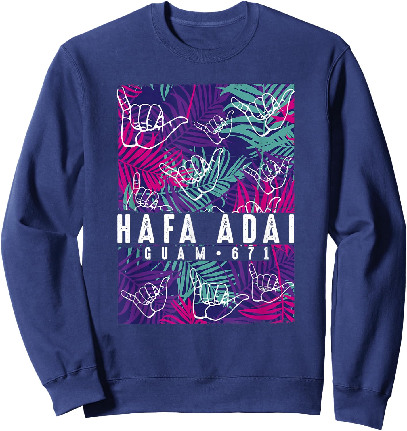 Tropical Palms Hafa Adai Guam Shirt GU t shirt Sweatshirt - Sweatshirt | Navy