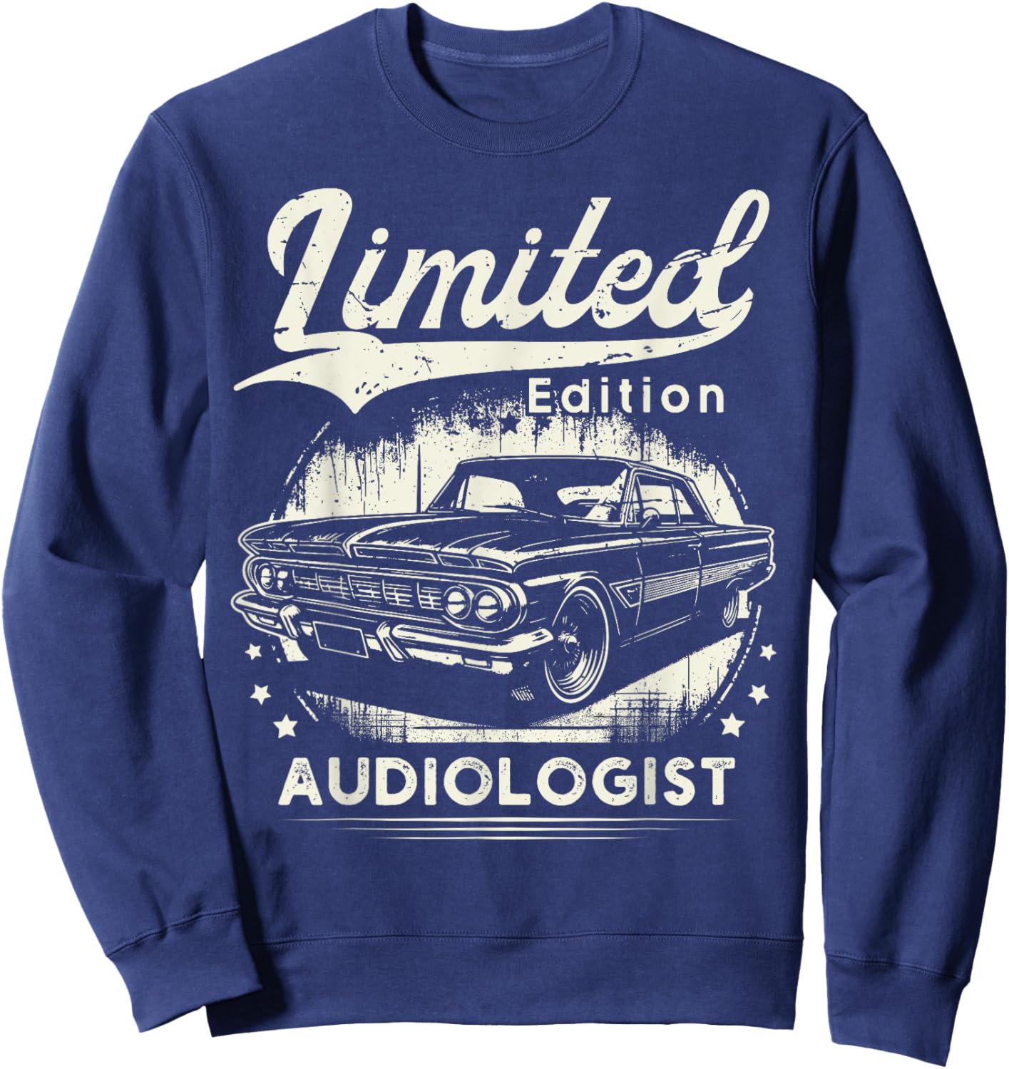 Audiologist Job classic car Birthday Worker Professional Sweatshirt - Sweatshirt | Navy