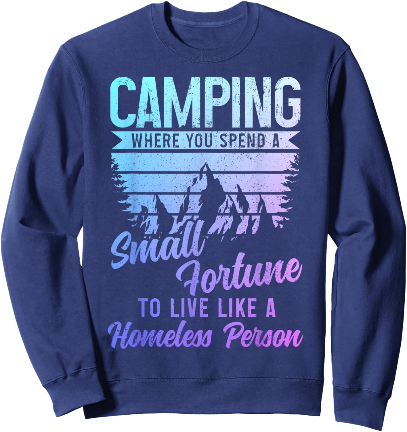 Camping Funny Camper Sweatshirt - Sweatshirt | Navy
