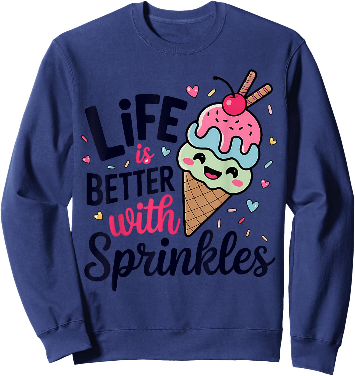Life is Better With Sprinkles Ice Cream Bar Maker Mix Sweatshirt - Sweatshirt | Navy