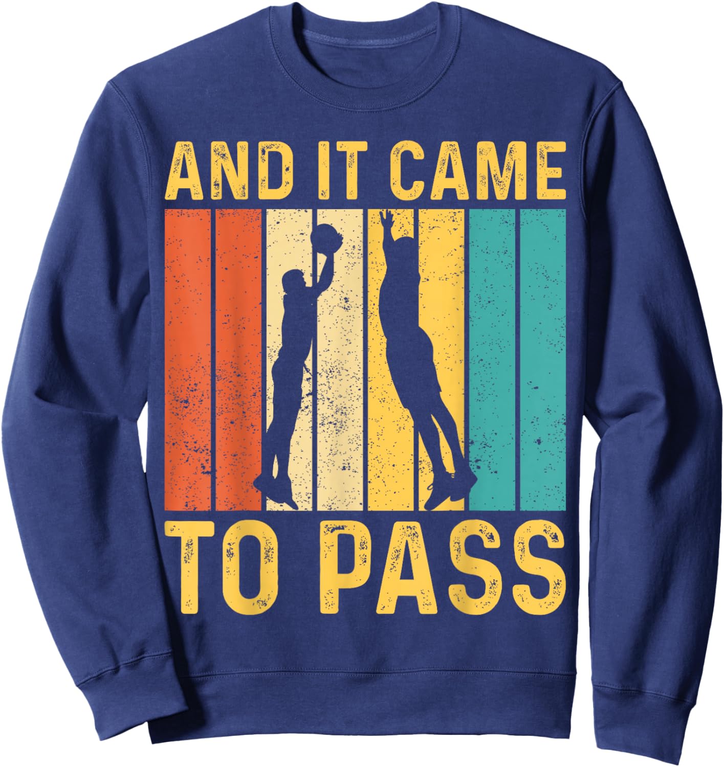 Funny Mormon Missionary LDS Basketball And It Came To Pass Sweatshirt - Sweatshirt | Navy
