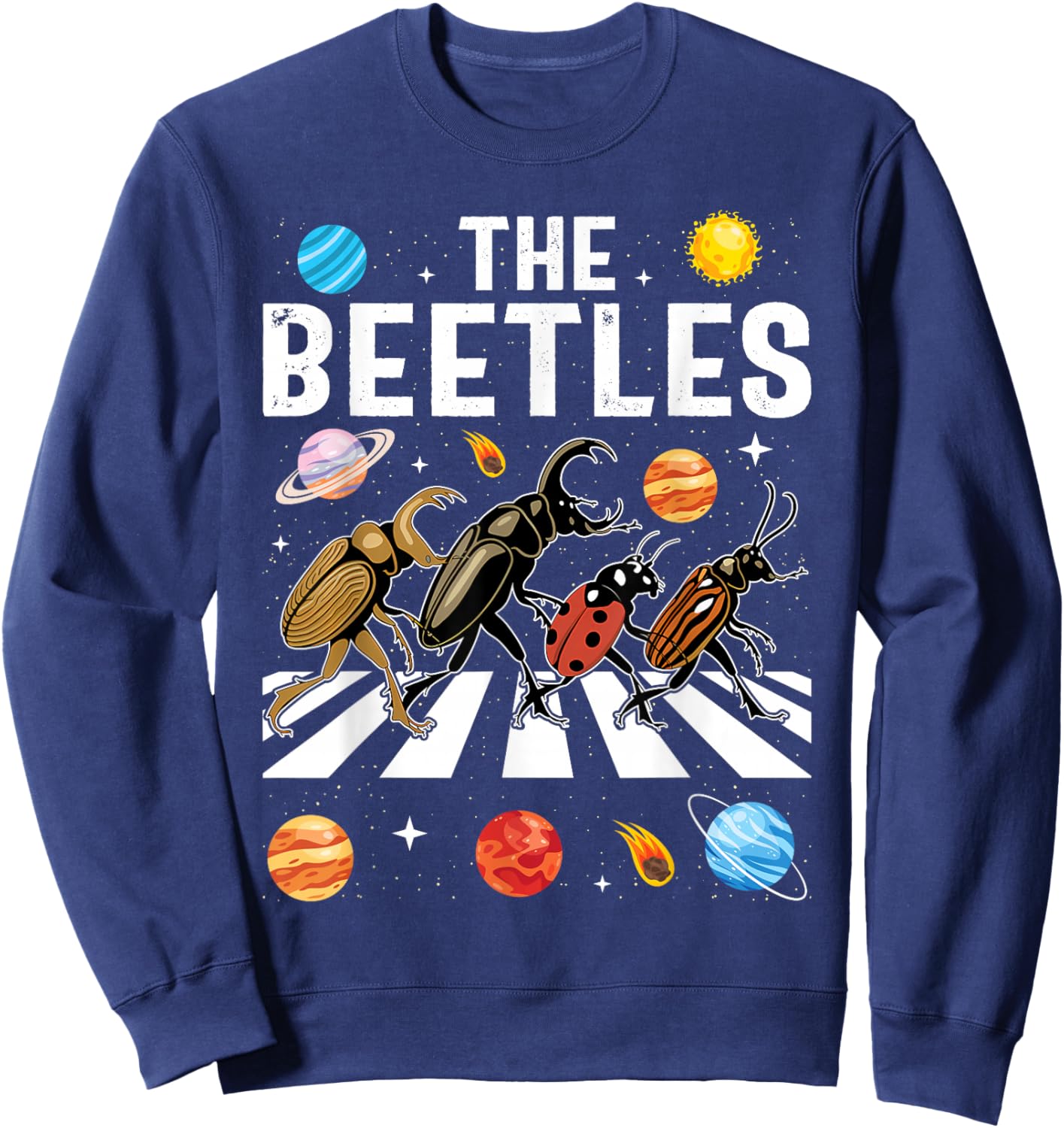 The Beetles - Entomology Insect Bug Collector Entomologist Sweatshirt - Sweatshirt | Navy