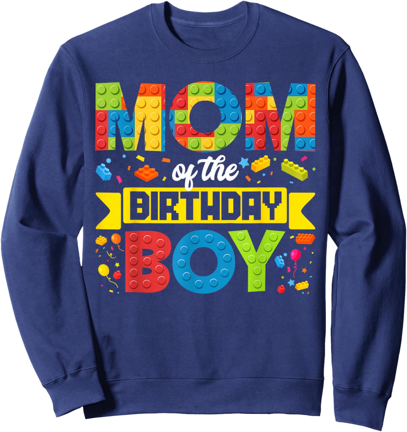 Mom of The Birthday Boy Master Builder Kids Building Blocks Sweatshirt - Sweatshirt | Navy