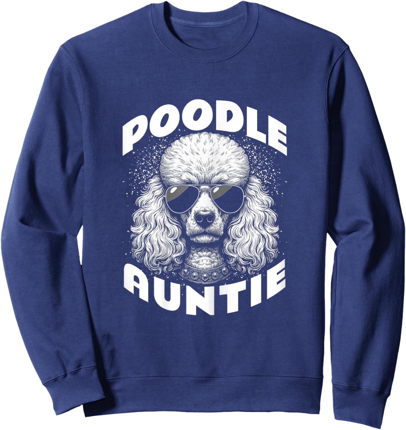 Vintage Poodle Auntie Breeder Owner Sweatshirt - Sweatshirt | Navy