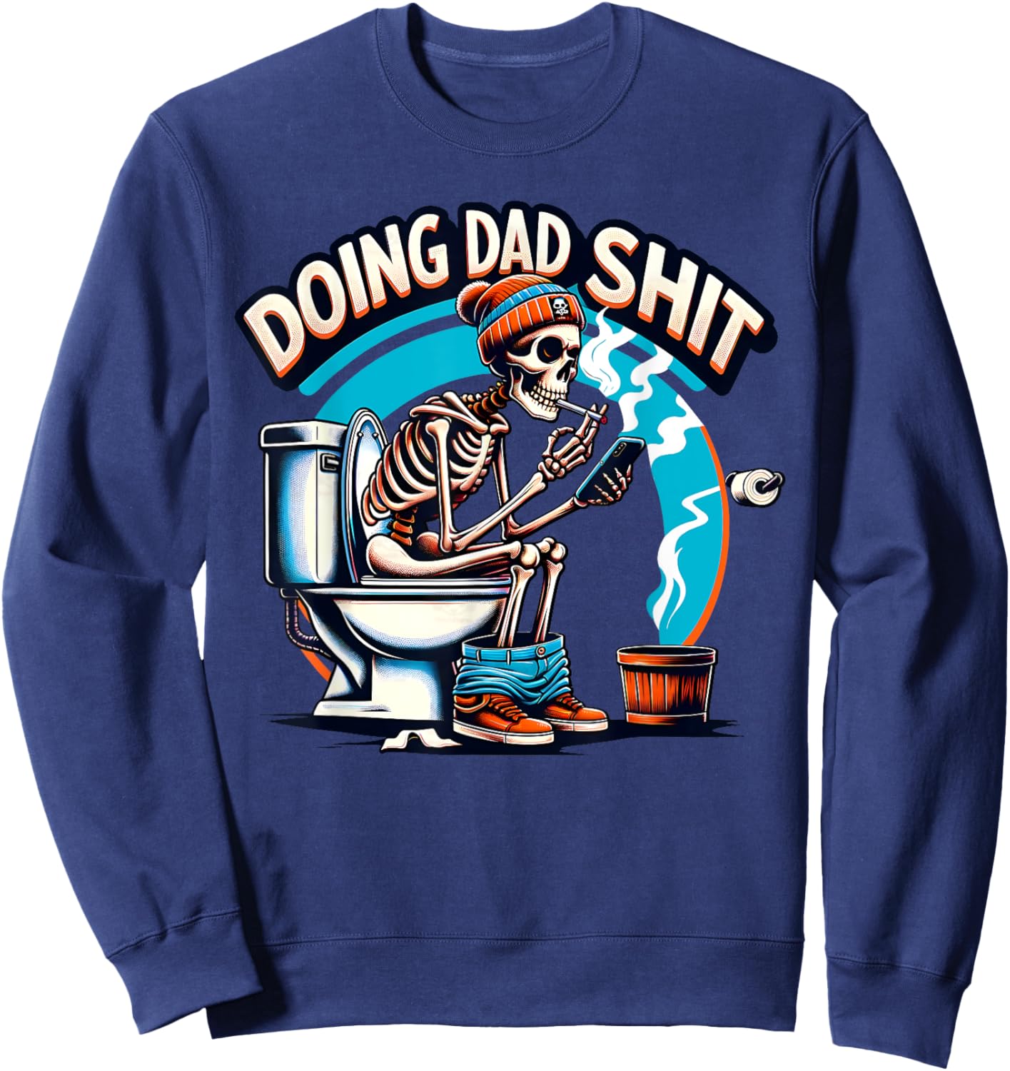Doing Dad Shit Step Dad Skeleton Dad Joke Happy Father's Day Sweatshirt - Sweatshirt | Navy