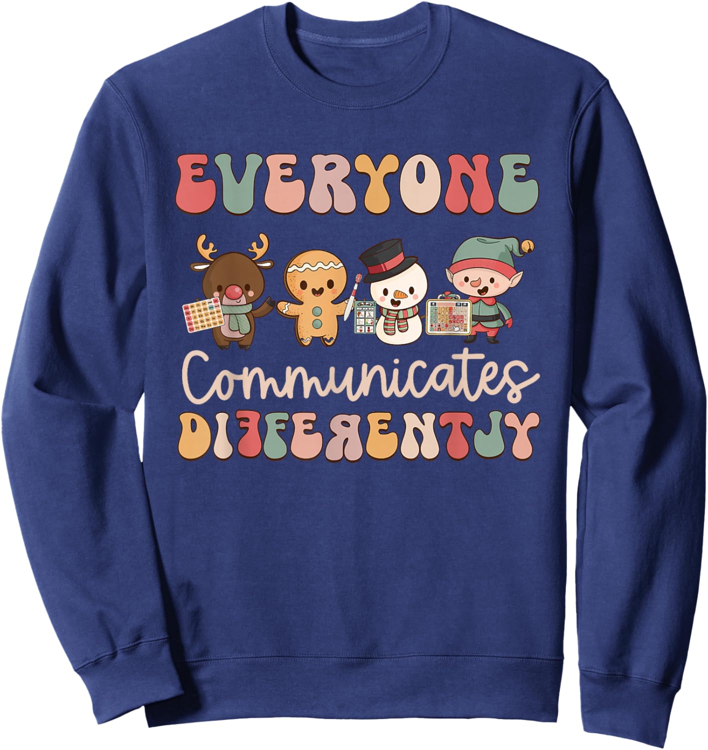 Everyone Communicates Differently Autism Awareness Christmas Sweatshirt - Sweatshirt | Navy