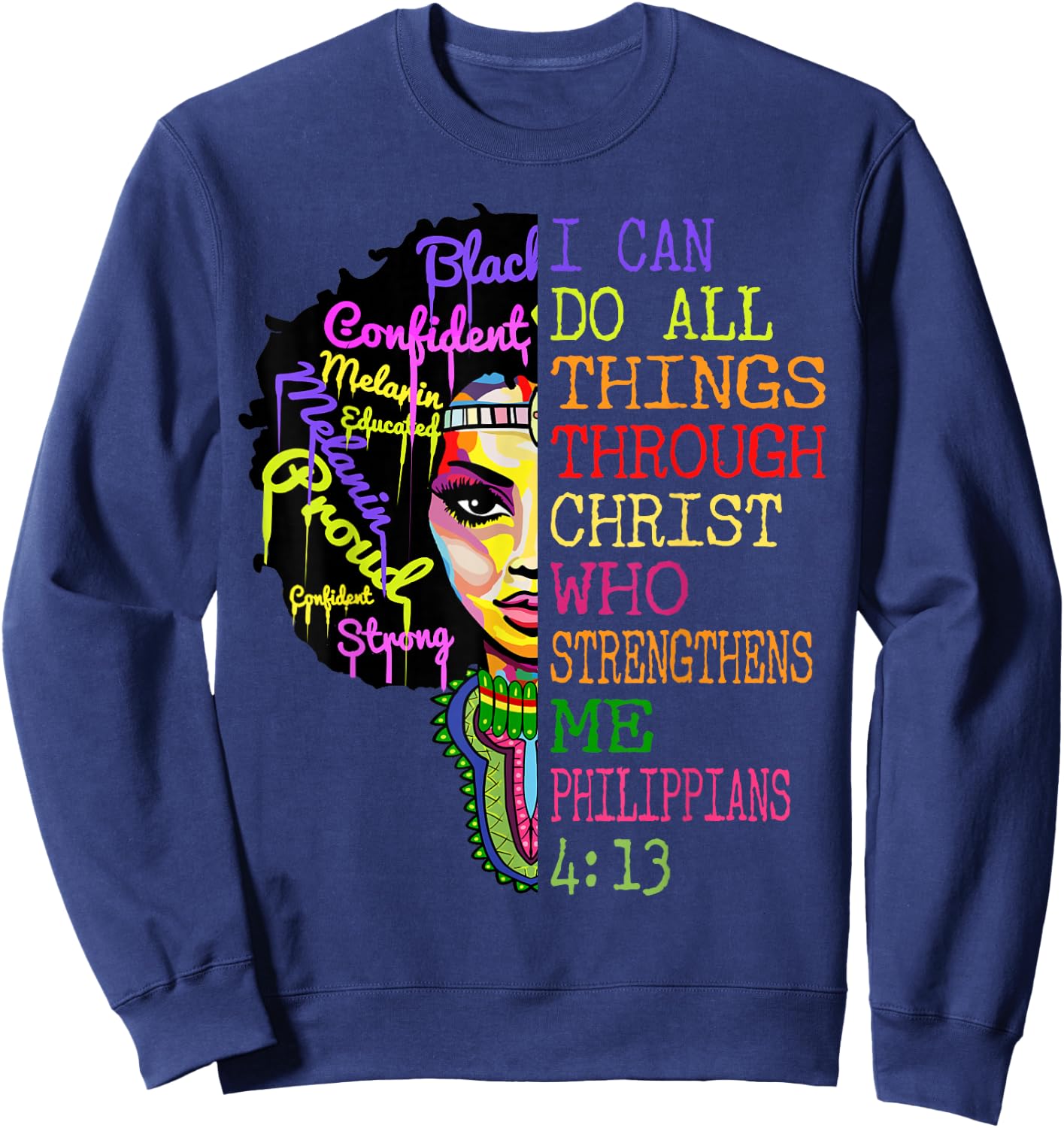 I Can Do All Through Christ Shirt Black Woman Faith Sweatshirt - Sweatshirt | Navy
