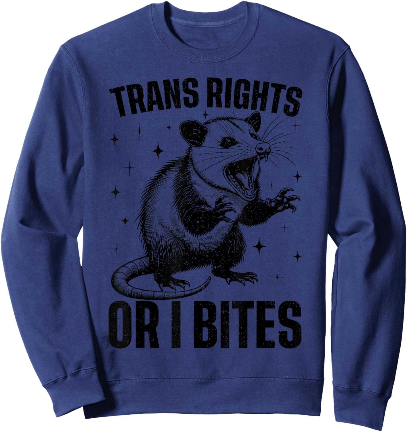Trans Rights Or I Bites Funny Possum Support Feminist LGBTQ Sweatshirt - Sweatshirt | Navy