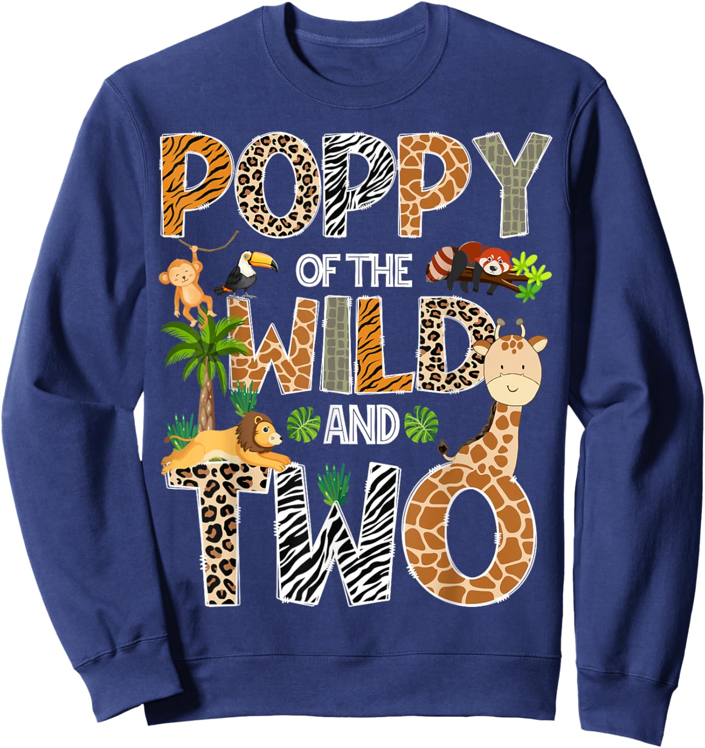 Poppy Of The Wild And Two Zoo Safari Giraffe Birthday Sweatshirt - Sweatshirt | Navy