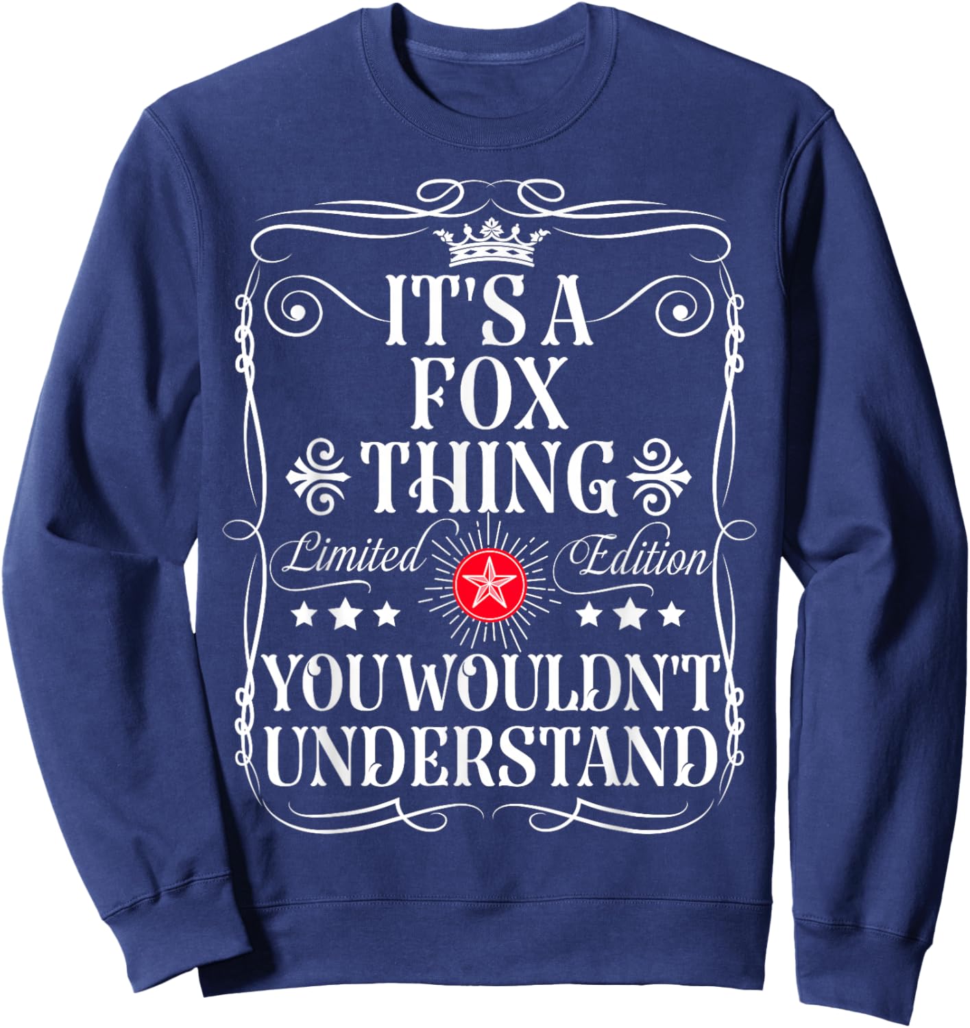 Fox Name Its A Fox Thing You Wouldn't Understand Sweatshirt - Sweatshirt | Navy