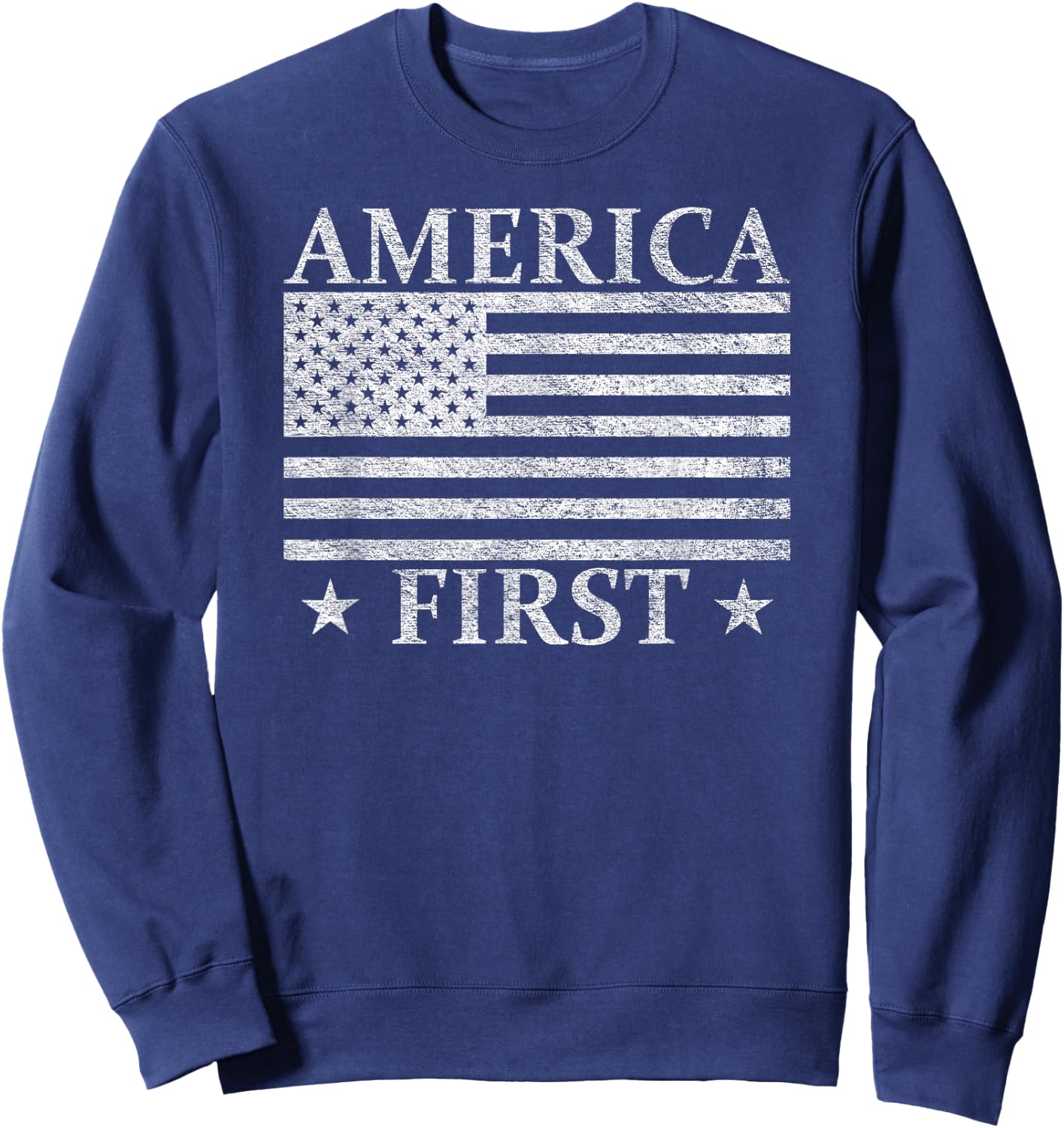 America First Usa American Flag Patriot Stars and Stripes Sweatshirt - Sweatshirt | Navy