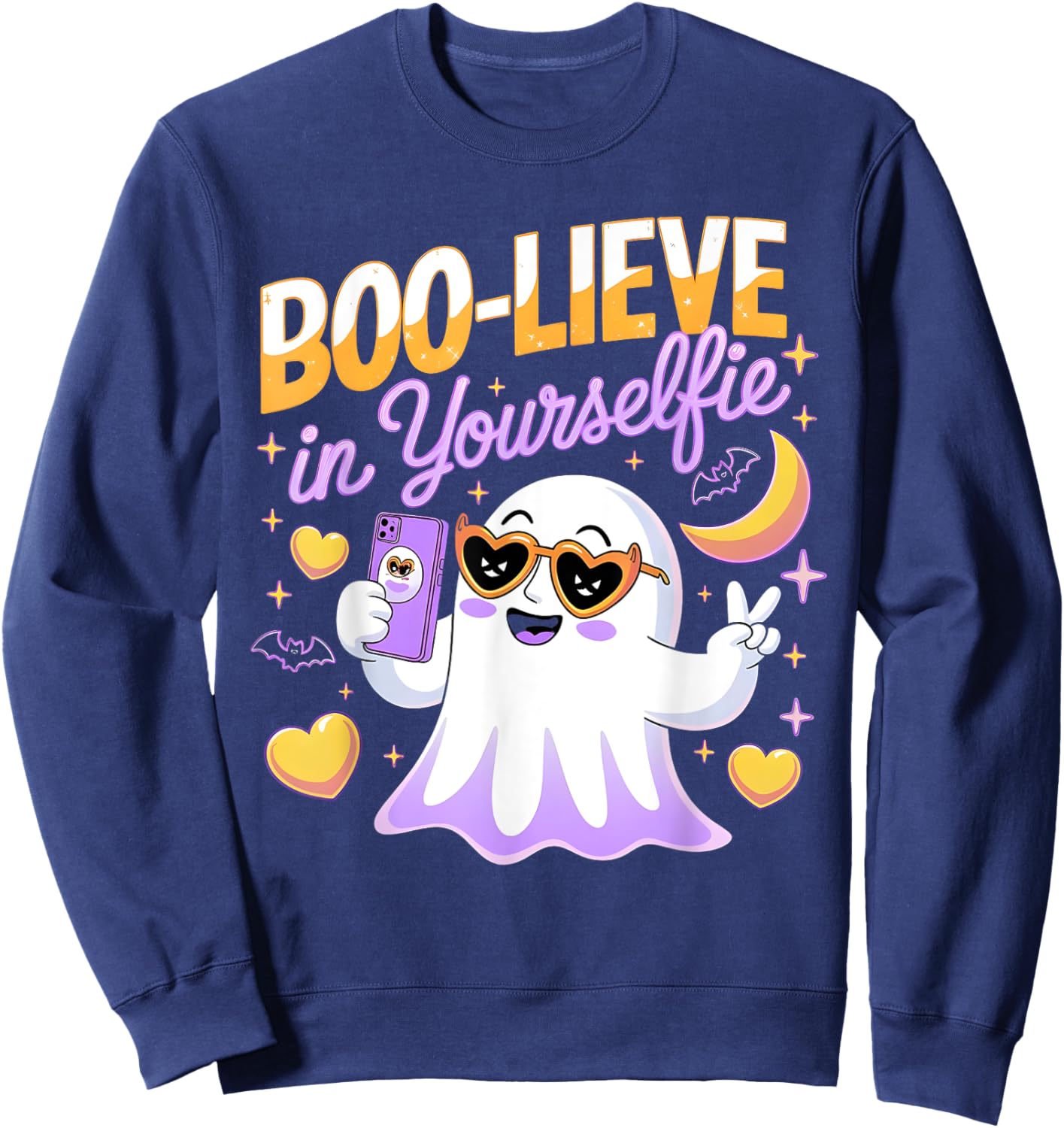 Believe Boo Lieve in Yourself Yourselfie Ghost 2024 2025 Sweatshirt - Sweatshirt | Navy
