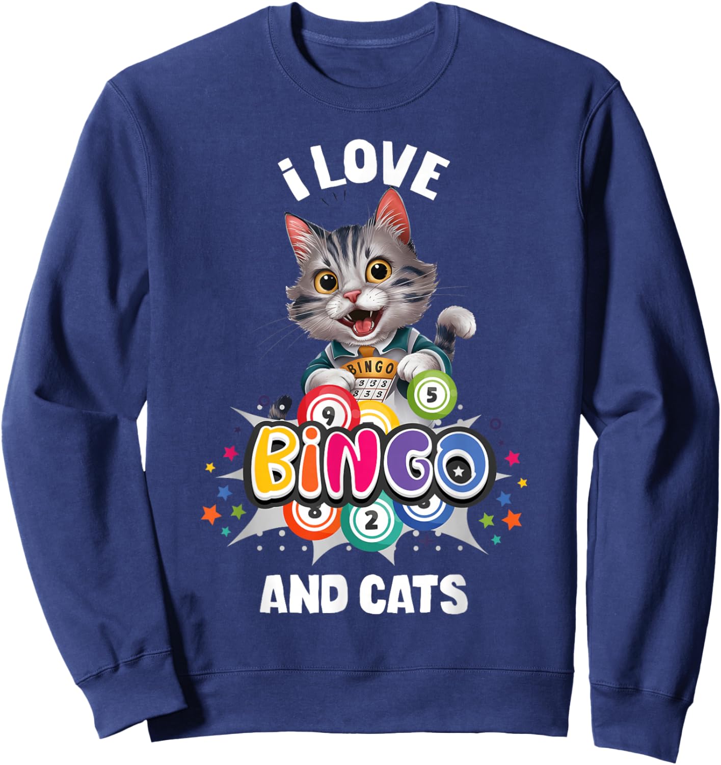 I Love Bingo And Cats Cat Lover Gambling Bingo Squad Sweatshirt - Sweatshirt | Navy