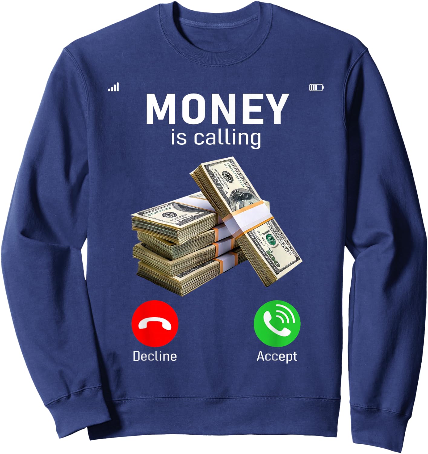 Funny Money Is Calling Cash Business Men Women Gift Sweatshirt - Sweatshirt | Navy