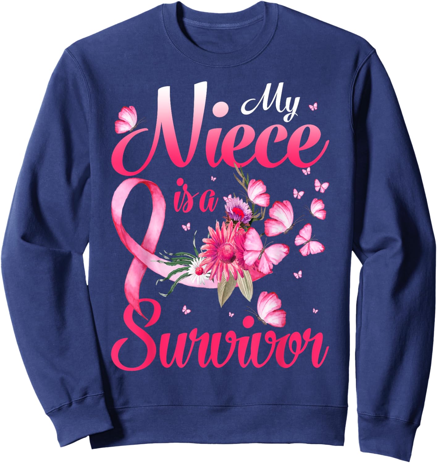 My Niece Is A Survivor Butterfly Breast Cancer Awareness Sweatshirt - Sweatshirt | Navy
