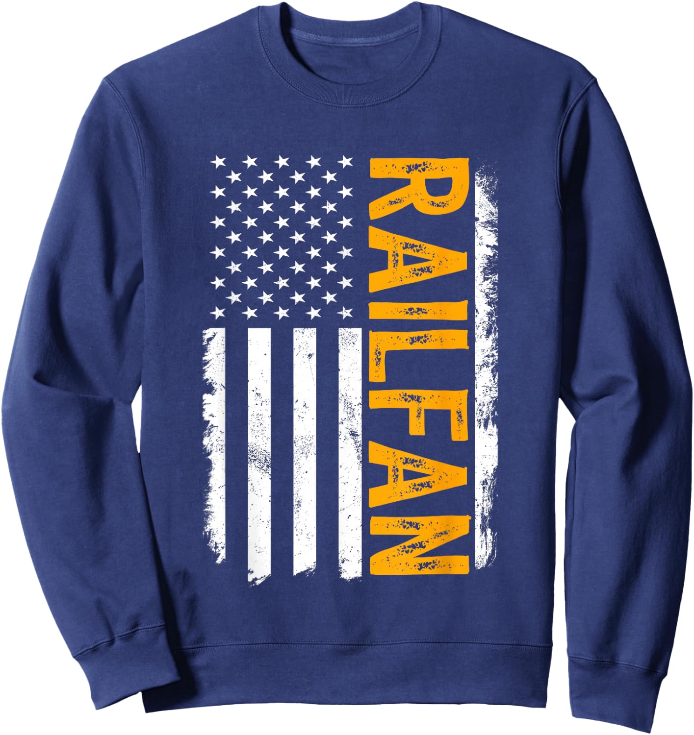 Railfan American Flag, Train Buff, Rail Buff, Trainspotter Sweatshirt - Sweatshirt | Navy