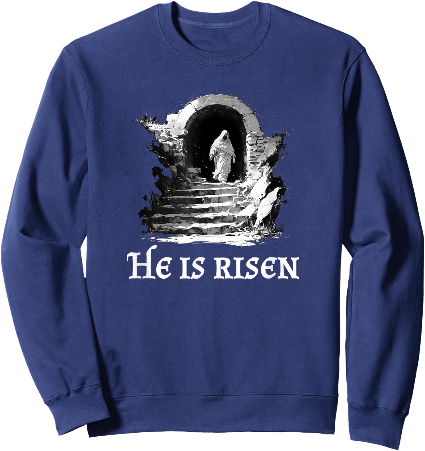 He Is Risen! Cross Jesus, Easter Day Christians Vintage Gift Sweatshirt - Sweatshirt | Navy