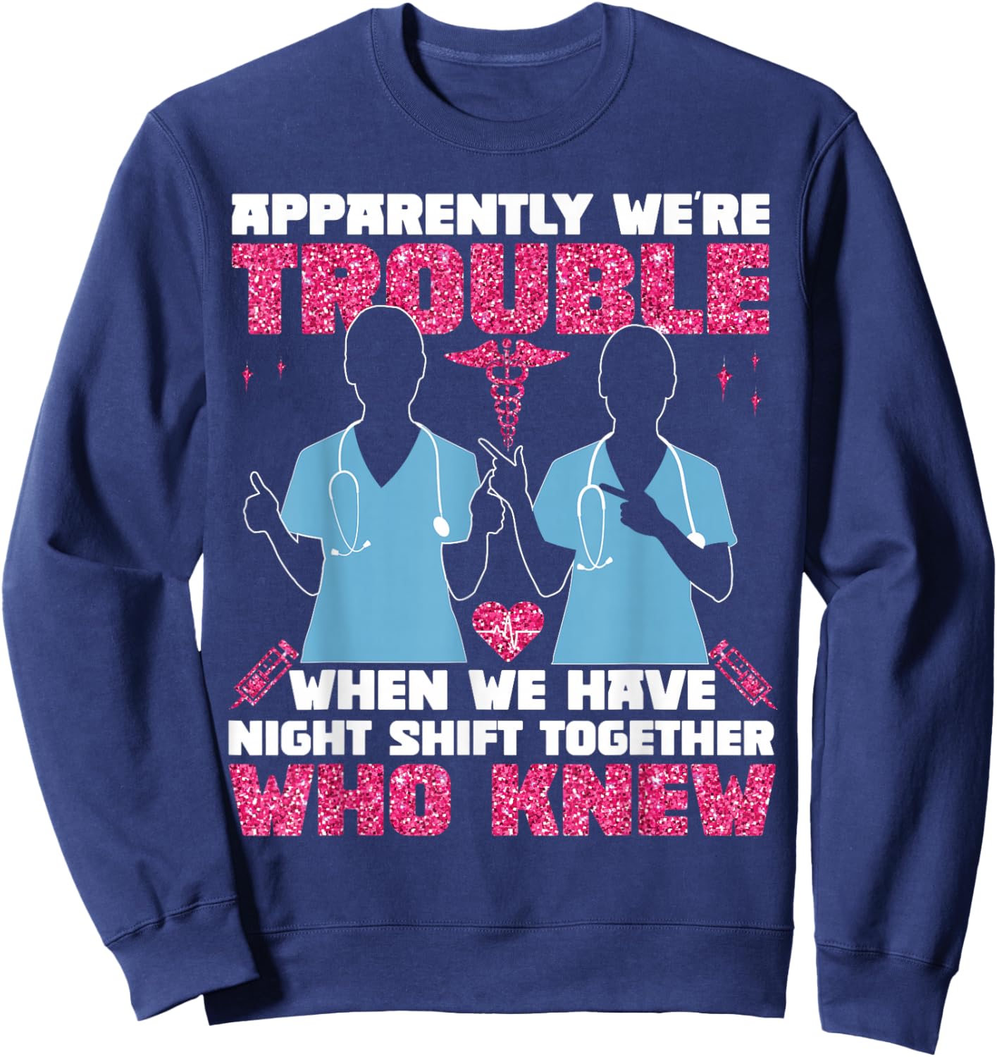 CNA Nurse Certified Nursing Assistant Friends Besties Sweatshirt - Sweatshirt | Navy