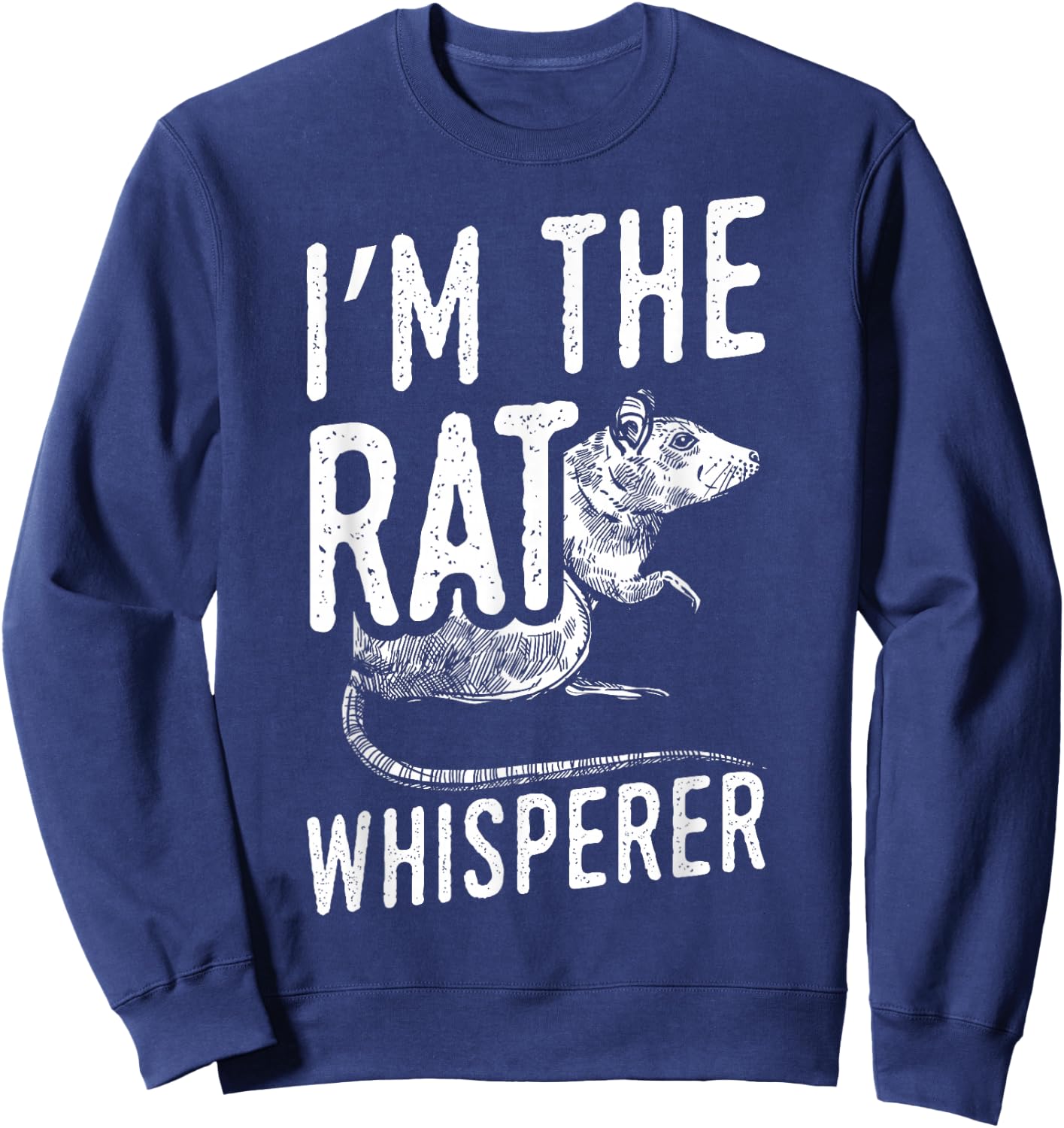 Funny Rats Design I'm The Rat Whisperer Sweatshirt - Sweatshirt | Navy