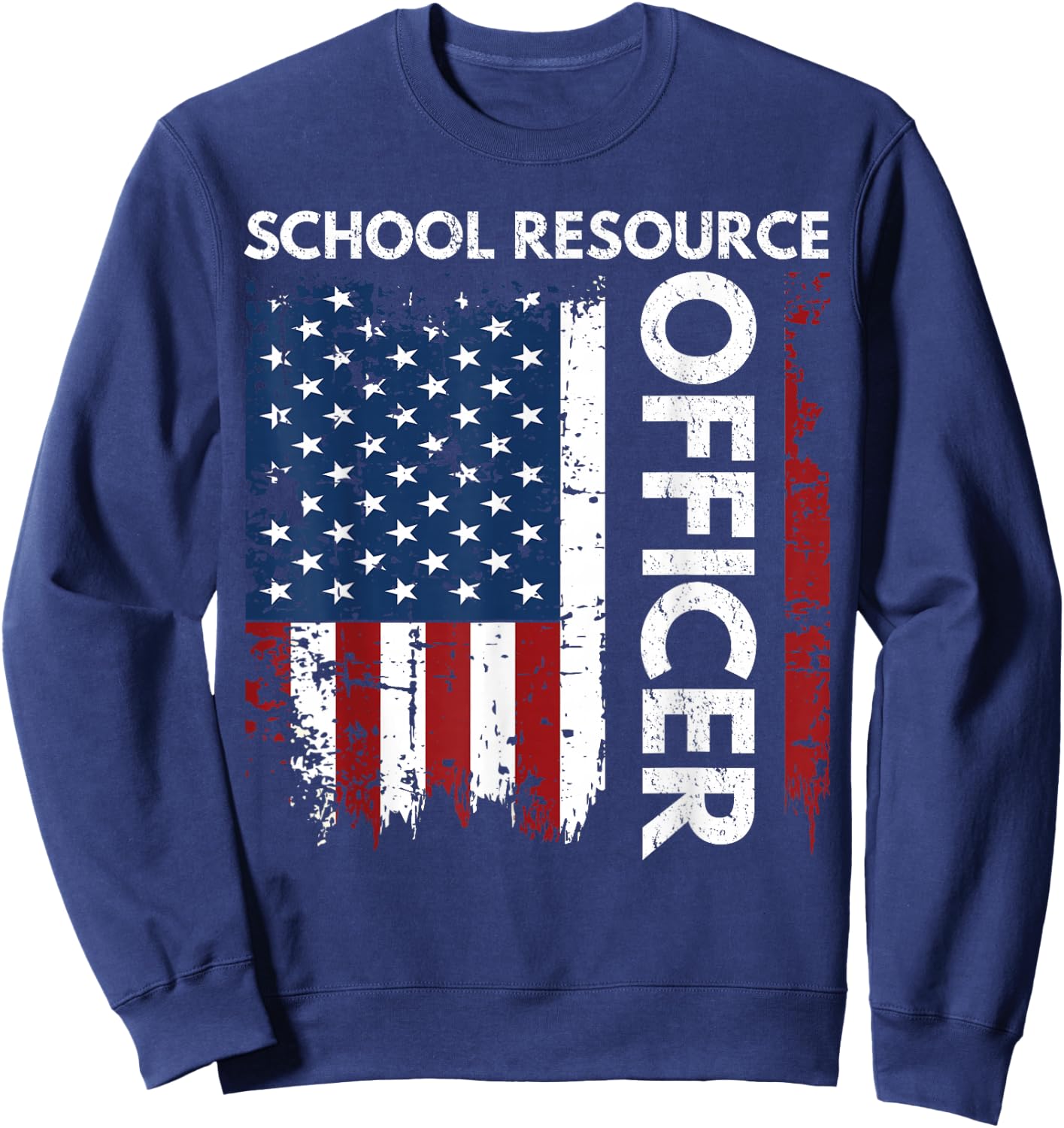 Funny School Resource Officer Gift SRO USA Flag Men Sweatshirt - Sweatshirt | Navy