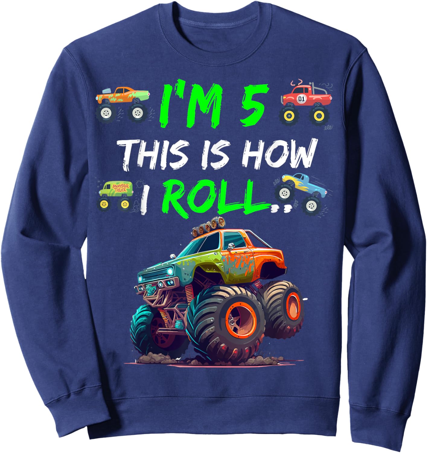 I'm 5 This is How I Roll on My 5 Year Old Sweatshirt - Sweatshirt | Navy