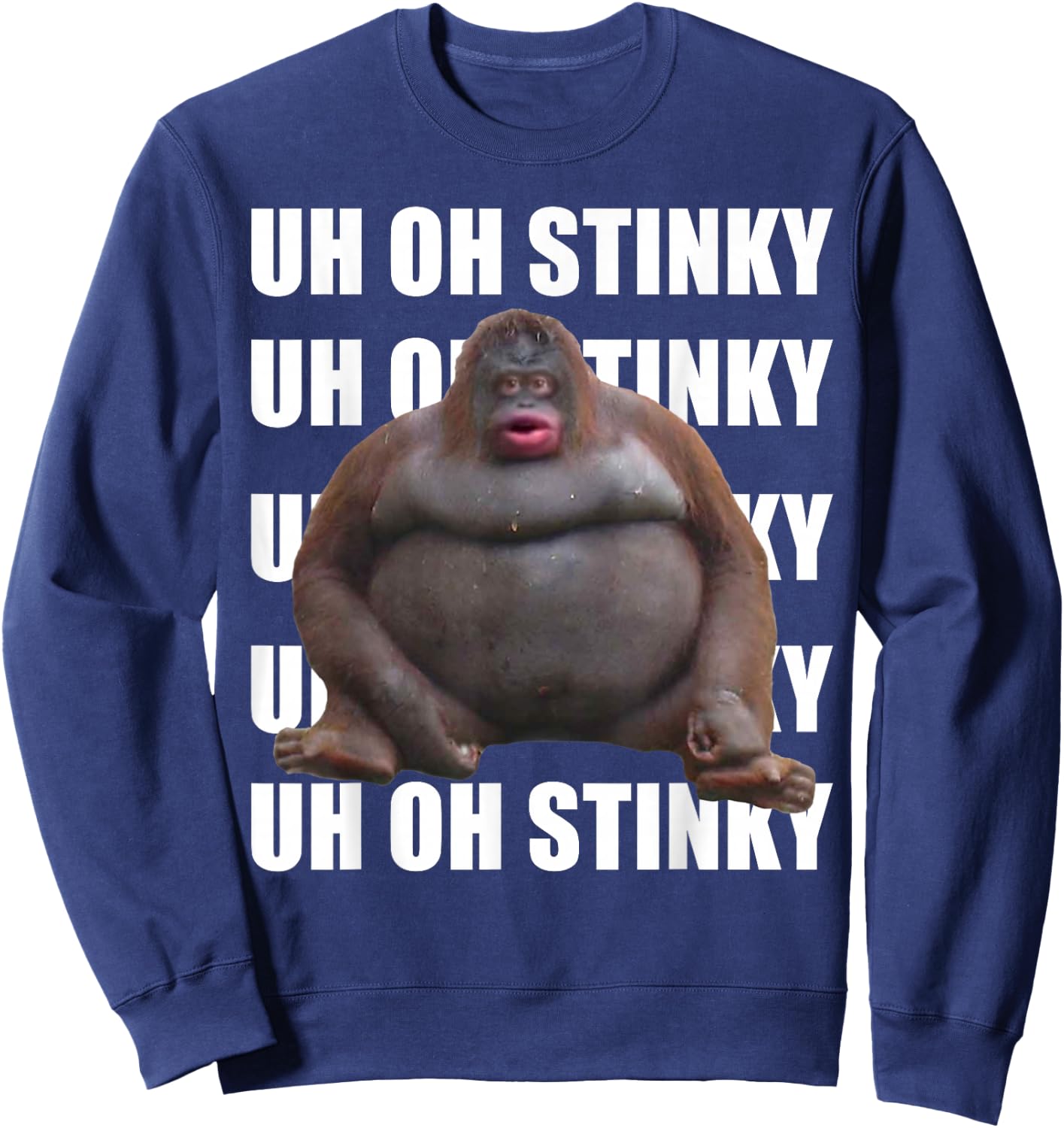 Uh Oh Stinky Poop Dank Memes Le Monke Sweatshirt - Sweatshirt | Navy