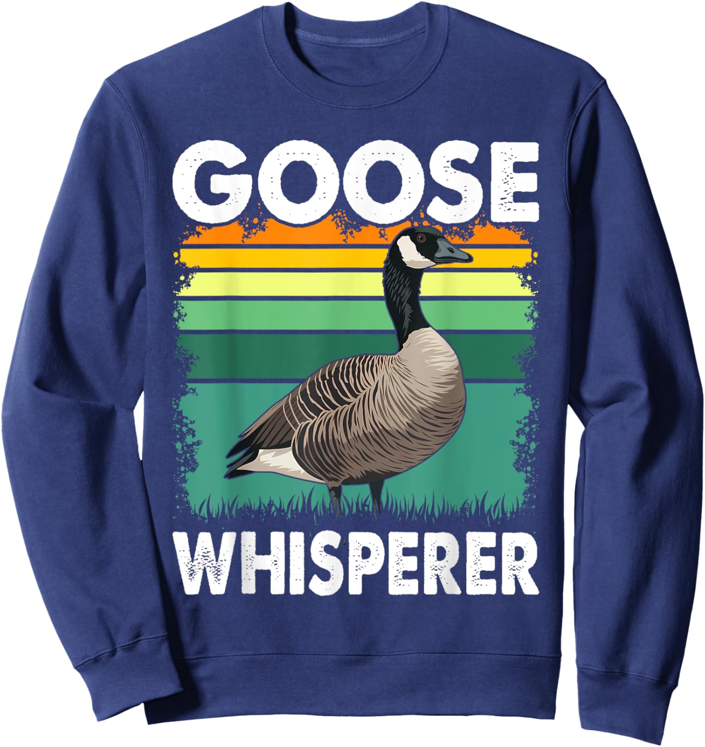 Canadian Goose Whisperer Funny Cute Bird Hunter Animal Sweatshirt - Sweatshirt | Navy