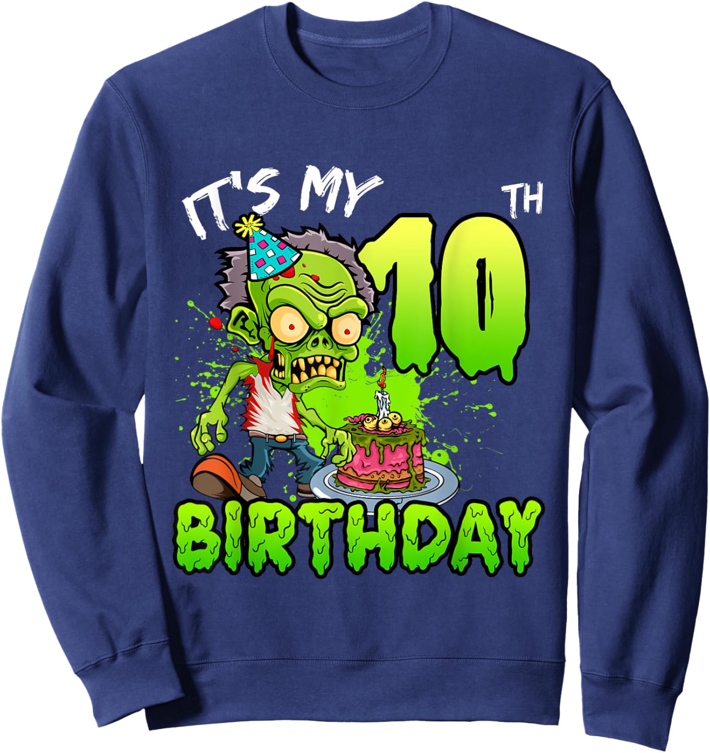 It's My 10th Birthday Zombie Lover 10 Year Old Boys Girls Sweatshirt - Sweatshirt | Navy