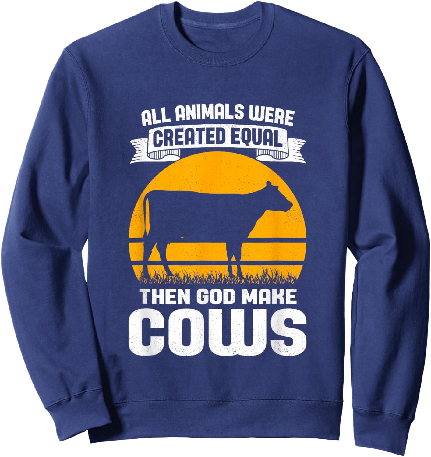 Funny Cow Lover Quote Farmer Men Women Boys Girls Cows Sweatshirt - Sweatshirt | Navy