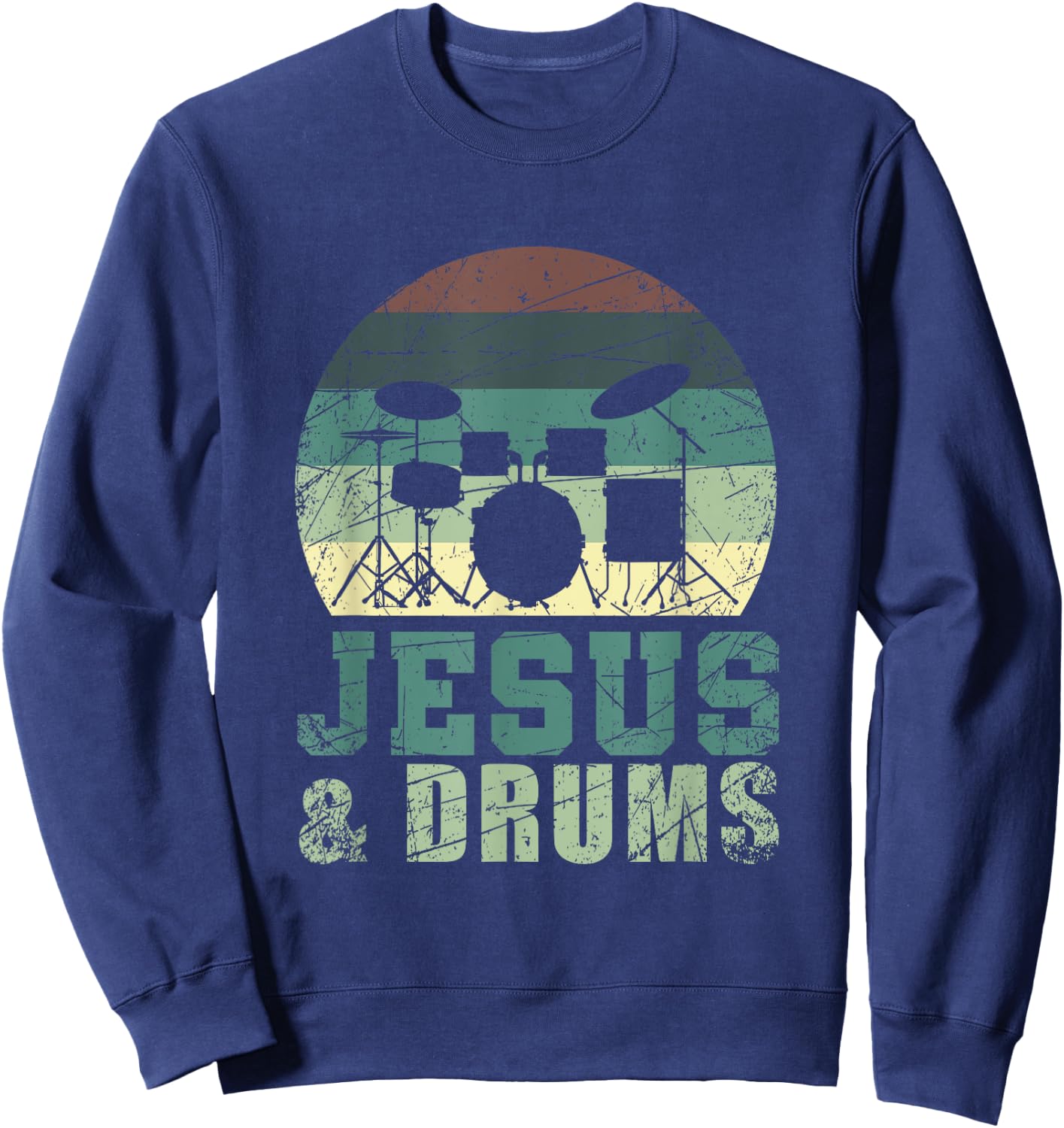 Drummer Christian Religious Drums Player Gift Jesus Sweatshirt - Sweatshirt | Navy