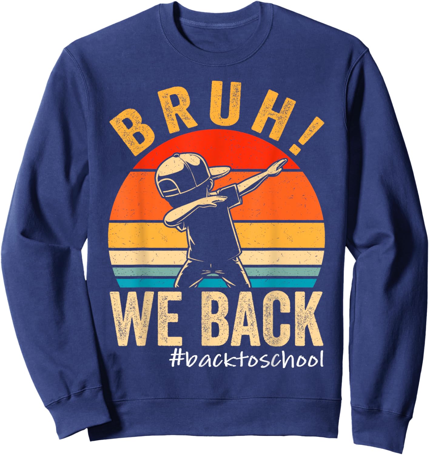 Bruh We Back First Day Of School Kids Back To School Boys Sweatshirt - Sweatshirt | Navy