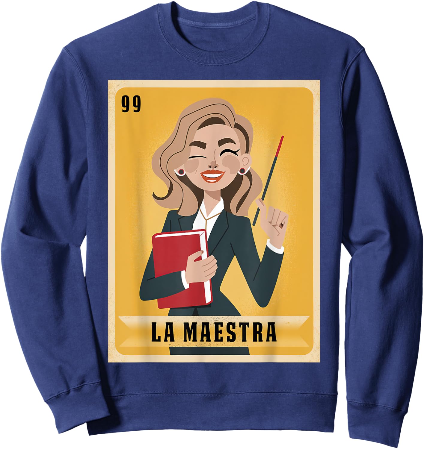 La Maestra Mexican Bingo Card Teacher Lottery Card Sweatshirt - Sweatshirt | Navy