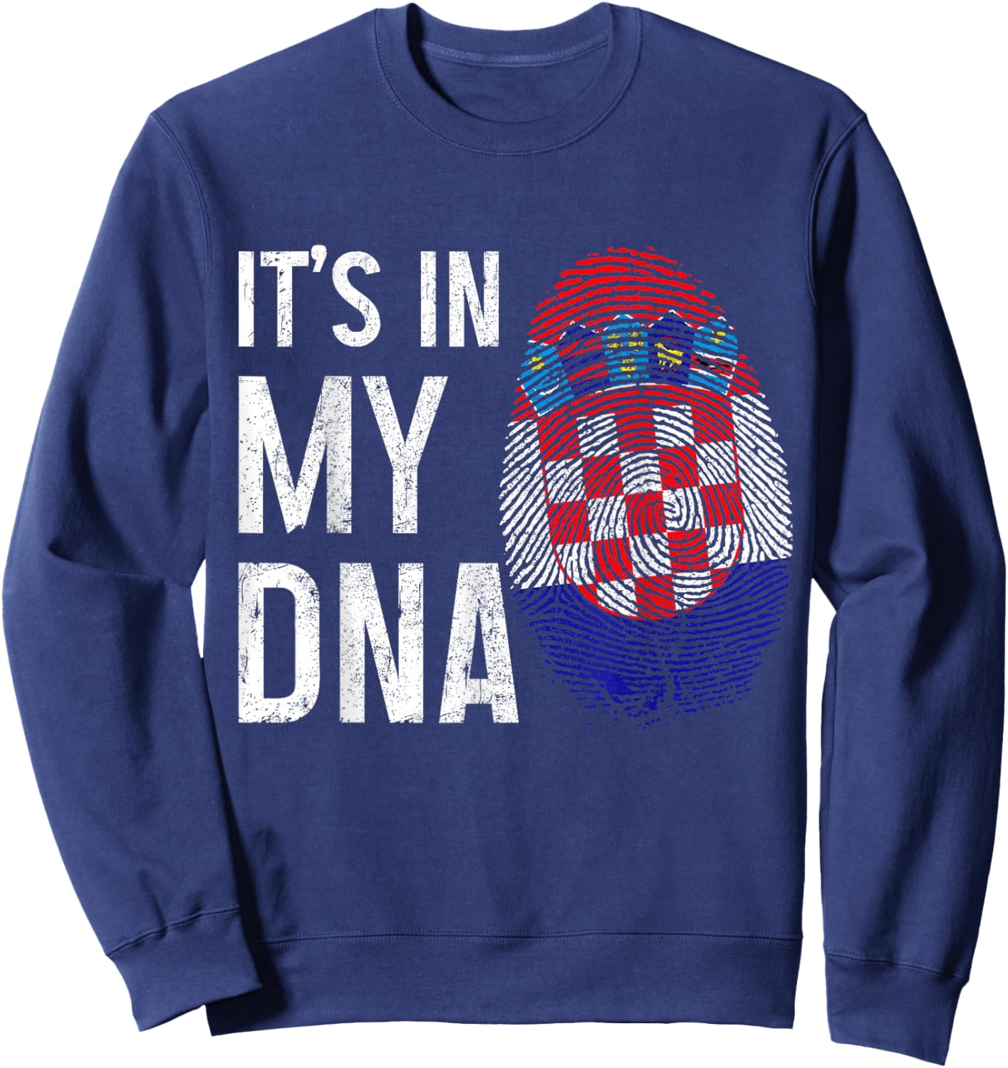 Croatia It's In My DNA Croatian Flag Pride Heritage Sweatshirt - Sweatshirt | Navy