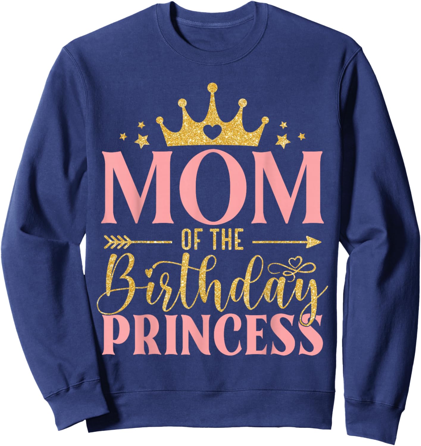 Birthday For Girl Outfit Mom Of The Birthday Princess Sweatshirt - Sweatshirt | Navy