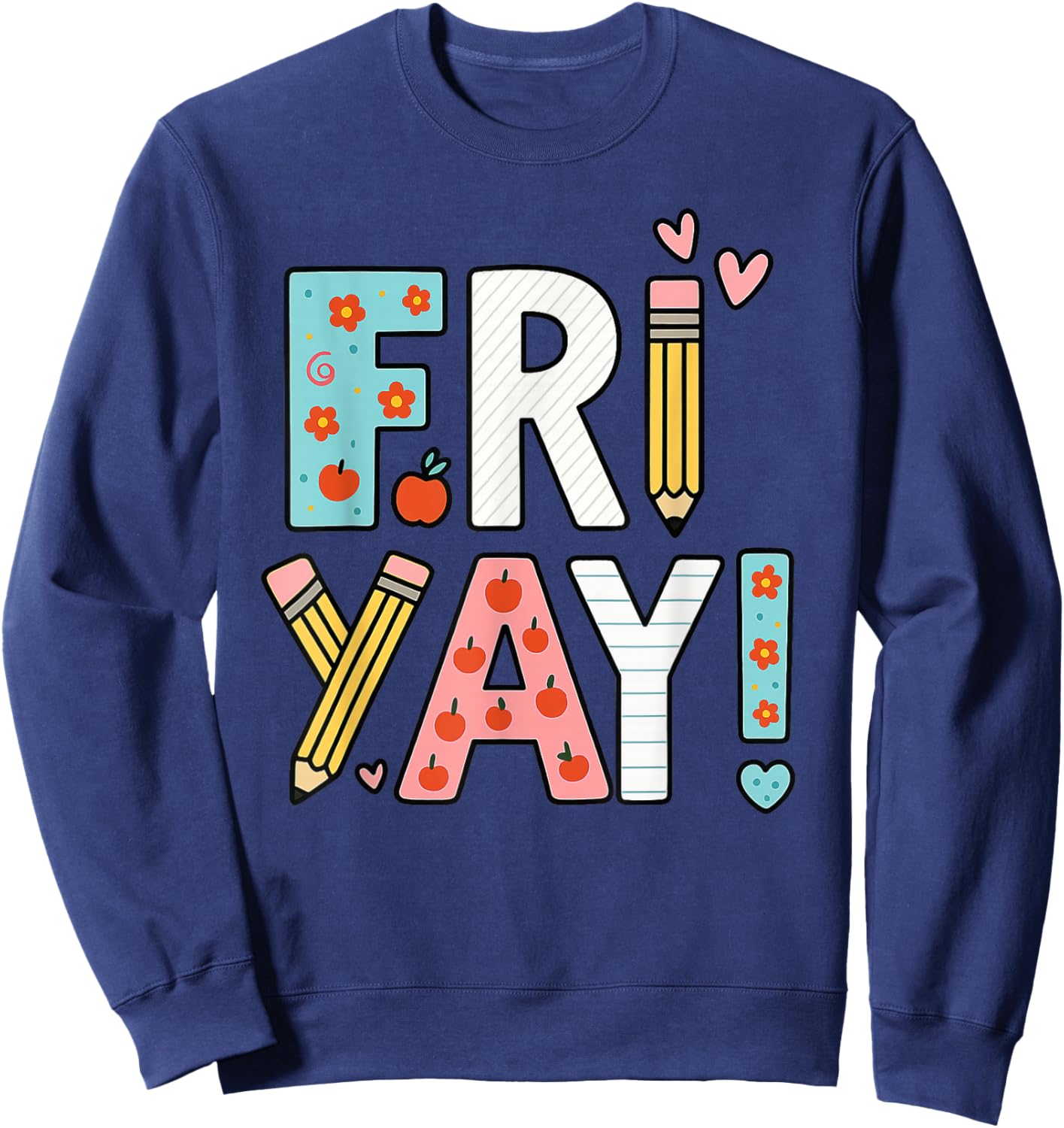 Friyay Fun Colorful Friday Celebration Sweatshirt - Sweatshirt | Navy