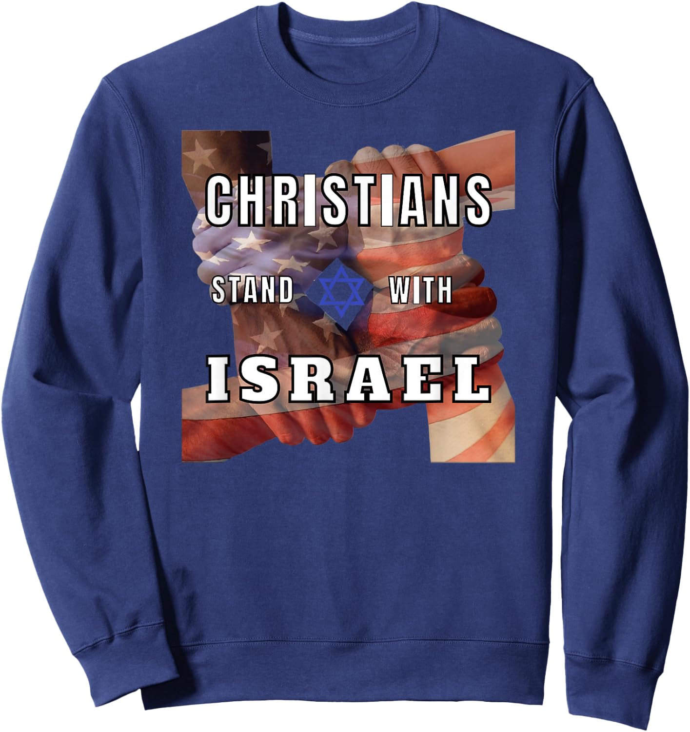 Christians Stand With Israel Amercan Flag Patriotic Sweatshirt - Sweatshirt | Navy