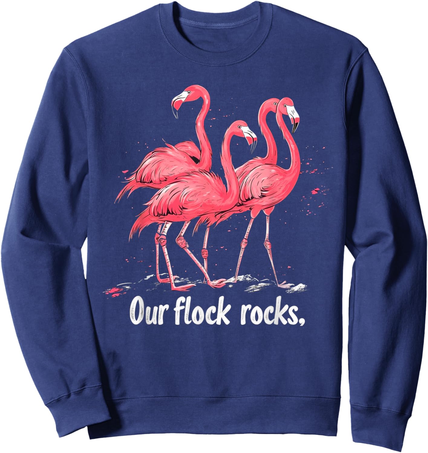 Our Flock Rocks Flamingo Funny Flamingos Sweatshirt - Sweatshirt | Navy