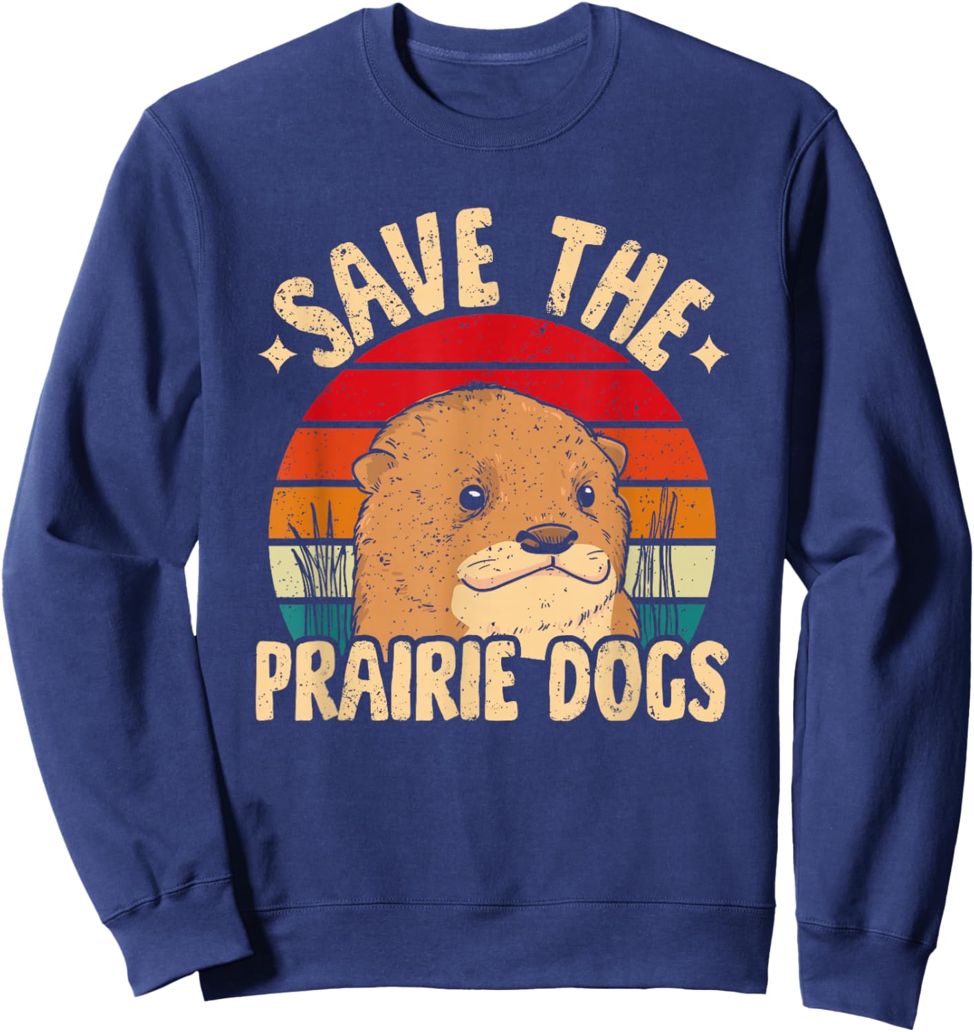 Save The Prairie Dogs Sweatshirt - Sweatshirt | Navy