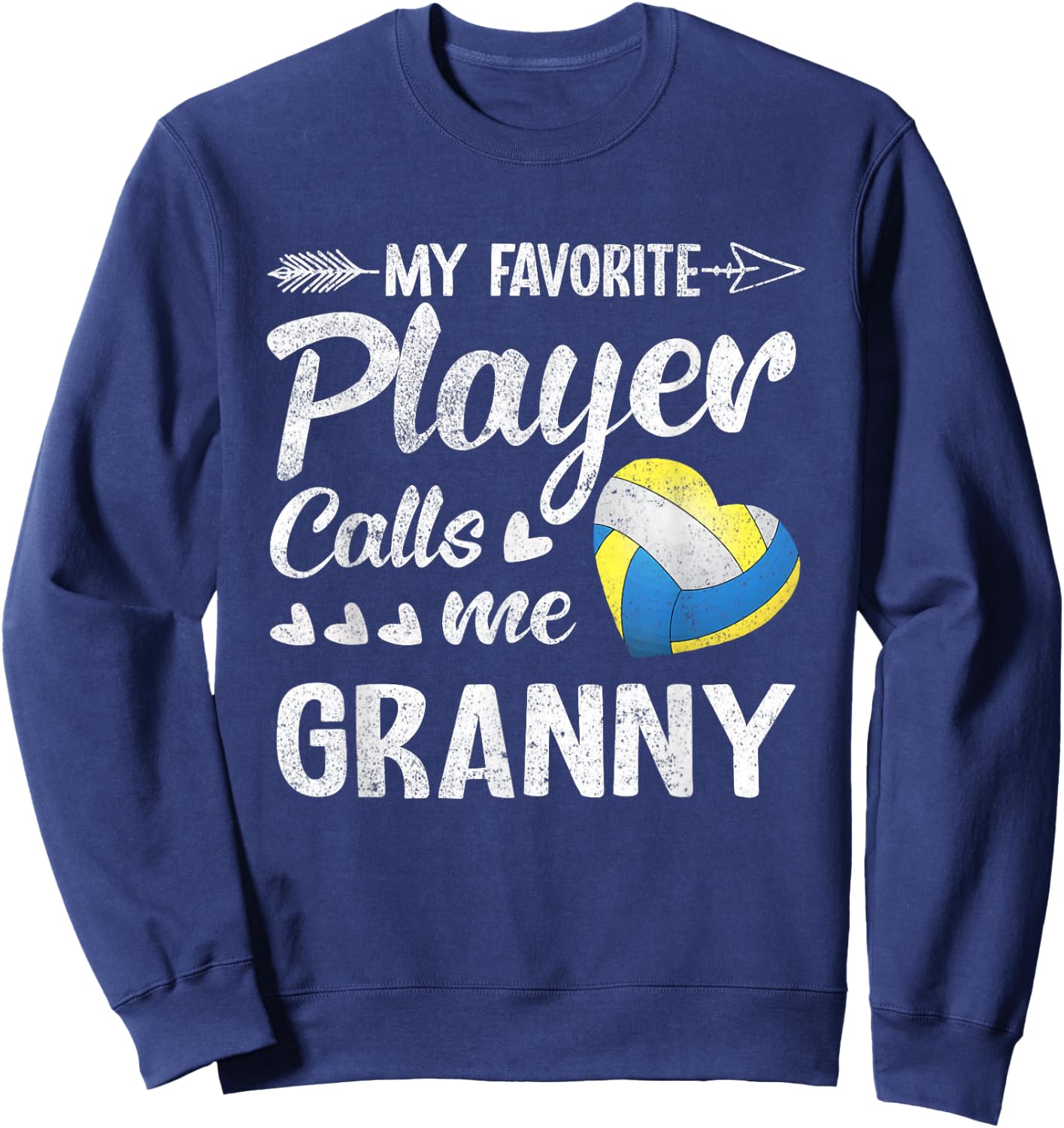Granny Volleyball My Favorite Player Calls Me Granny Sweatshirt - Sweatshirt | Navy