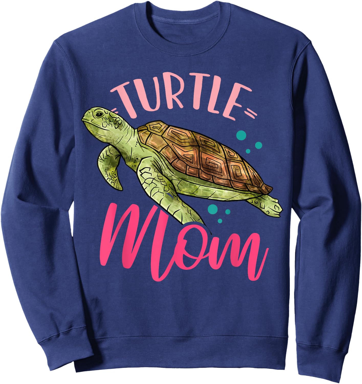 Turtles Turtle Mom Mother's Day Funny Turtle Lover Gift Sweatshirt - Sweatshirt | Navy
