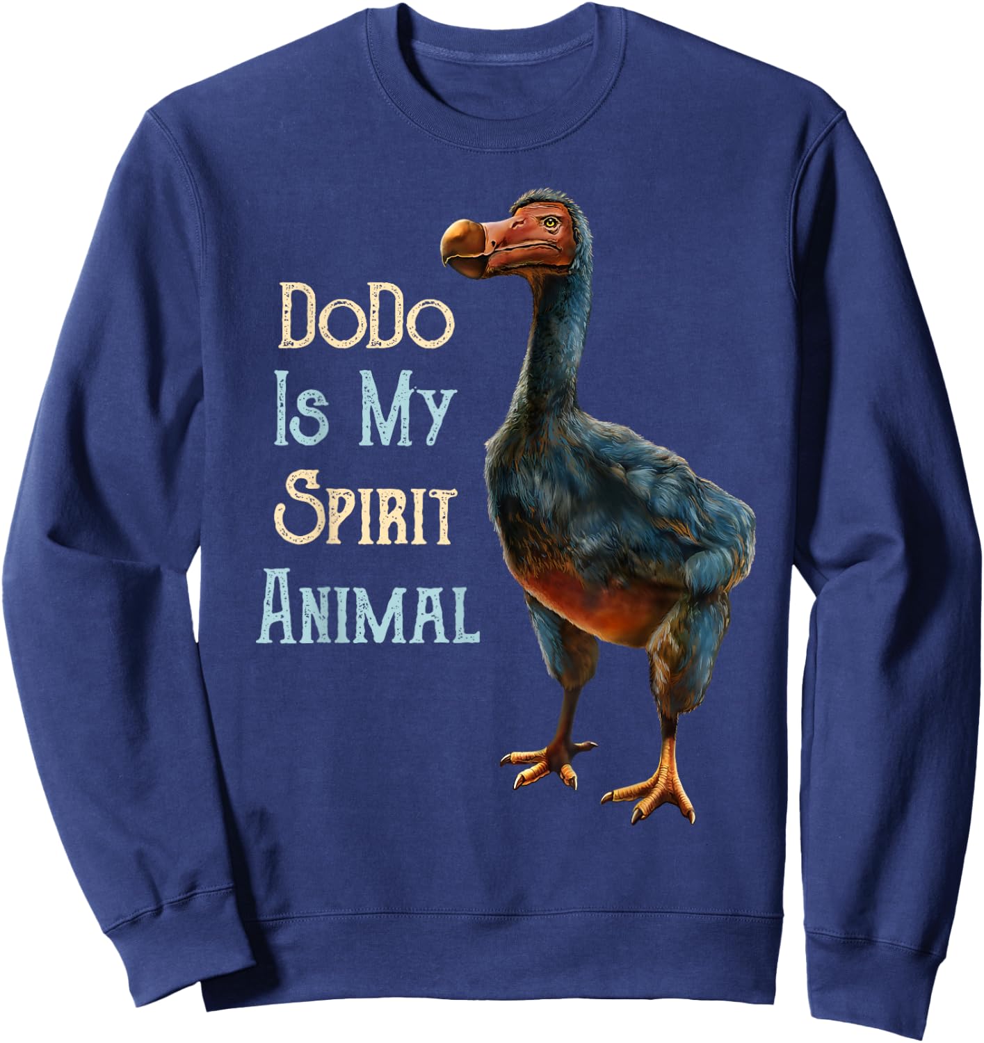 Dodo bird, DoDo Is My Spirit Animal, Dodo Sweatshirt - Sweatshirt | Navy