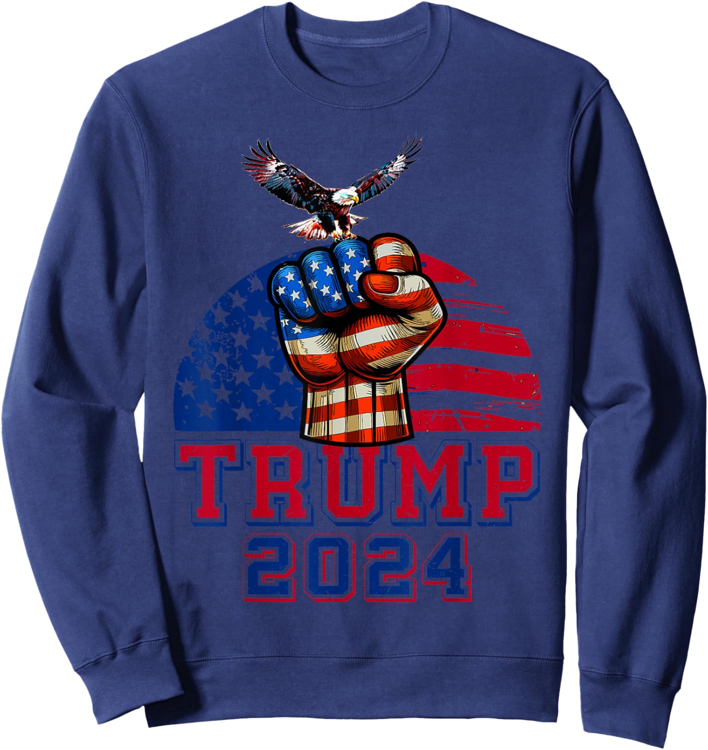 Trump 2024 Red White Blue Patriotic American Flag Eagle Sweatshirt - Sweatshirt | Navy