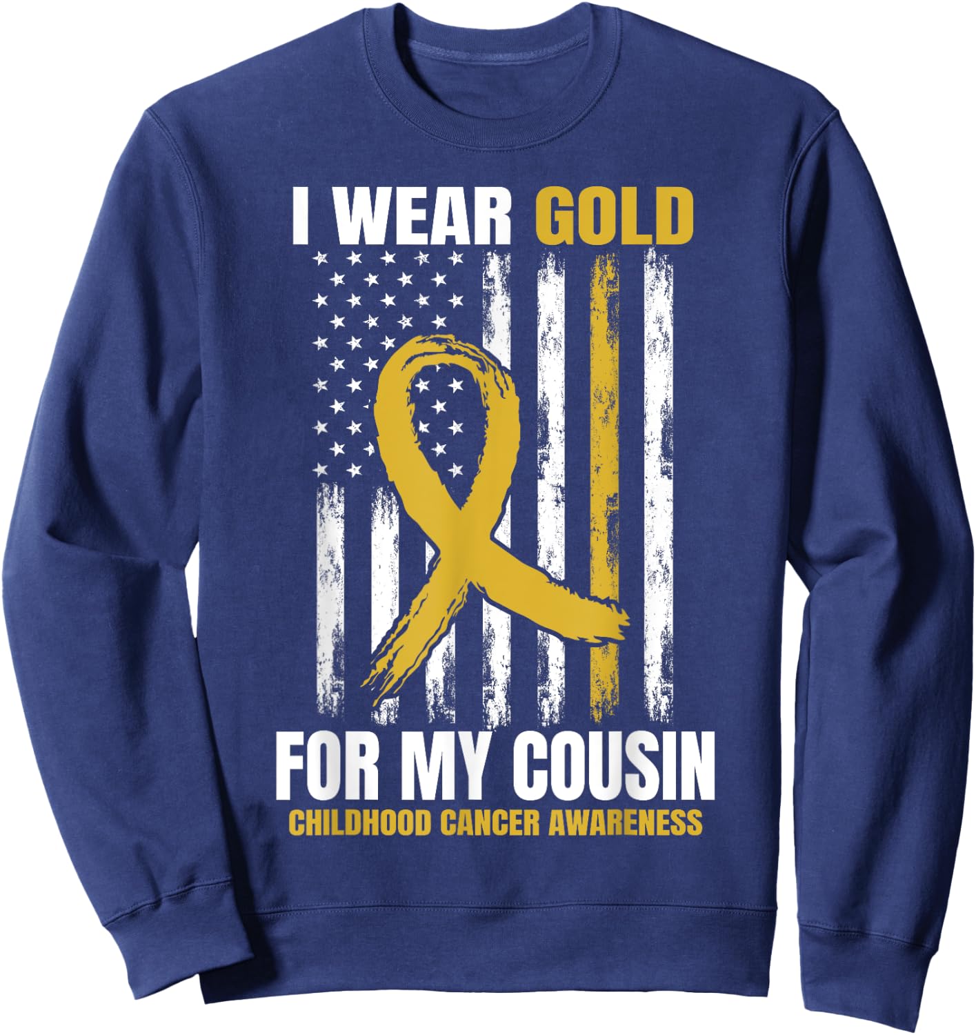I Wear Gold Cousin Childhood Cancer Awareness American Flag Sweatshirt - Sweatshirt | Navy