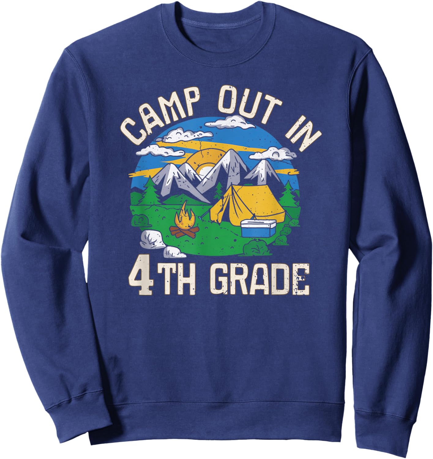 Camp out In 4th Grade Funny Camping Lovers Back to School Sweatshirt - Sweatshirt | Navy